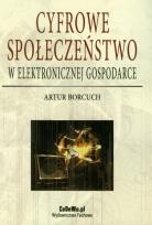 Okładka książki Cyfrowe społeczeństwo w elektronicznej gospodarce