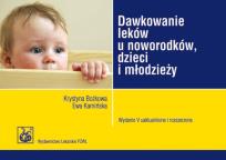 Okładka książki Dawkowanie leków u noworodków, dzieci i młodzieży