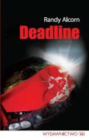 Okładka książki Deadline - Randy Alcorn