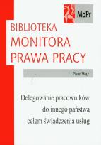 Okładka książki Delegowanie pracowników do innego państwa celem świadczenia usług