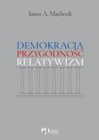 Okładka książki Demokracja, przygodność, relatywizm