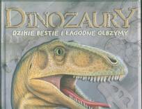Okładka książki Dinozaury - dzikie bestie i łagodne olbrzymy