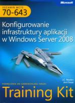 Okładka książki Egzamin MCTS 70-643 Konfigurowanie infrastruktury aplikacji w windows Server 2008 z płytą CD