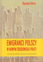 Okładka książki Emigranci polscy w nowym środowisku pracy