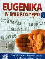 Okładka książki Eugenika W imię postępu z płytą DVD