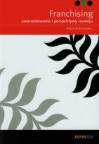 Okładka książki Franchising. Uwarunkowania i perspektywy...