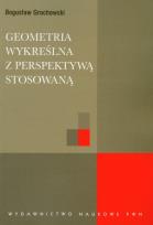 Okładka książki Geometria wykreślna z perspektywą stosowaną