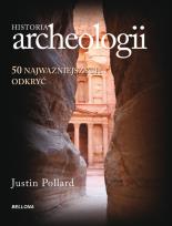 Okładka książki Historia archeologii. 50 najważniejszych odkryć