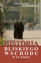 Okładka książki Historia Bliskiego Wschodu w XX wieku