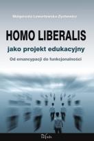 Okładka książki Homo liberalis jako projekt edukacyjny
