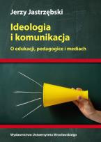 Okładka książki Ideologia i komunikacja