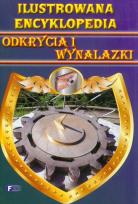 Okładka książki Ilustrowana encyklopedia - Odkrycia i wynalazki A5