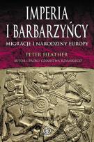 Okładka książki Imperia i barbarzyńcy - Peter Heather