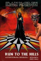 Okładka książki IRON MAIDEN. Run to the hills. Autoryzowana biogr.