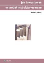 Okładka książki Jak inwestować w produkty strukturyzowane