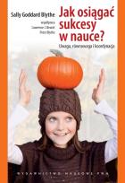 Okładka książki Jak osiągać sukcesy w nauce