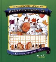 Okładka książki Jezus powiedział że... Ulubione przypowieści biblijne