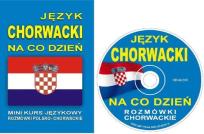 Okładka książki Język chorwacki na co dzień. Mini kurs jęz. +CD