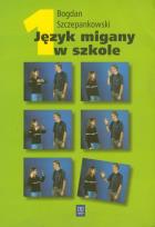 Okładka książki Język migany w szkole 1