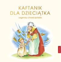 Okładka książki Kaftanik dla Dzieciątka