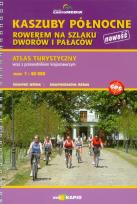 Opakowanie Kaszuby Północne rowerem na szlaku dworów i pałaców atlas turystyczny