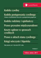 Opakowanie Kodeks Cywilny Kodeks postępowania cywilnego Kodeks rodzinny i opiekuńczy Prawo prywatne międzynarodowe Koszty sądowe w sprawach cywilnych Prawo o aktach stanu cywilnego Księgi wieczyste i hipoteka