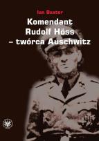 Okładka książki Komendant Rudolf Höss twórca Auschwitz