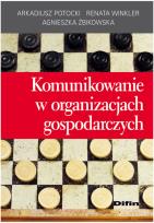 Okładka książki Komunikowanie w organizacjach gospodarczych