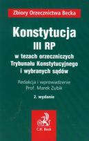 Opakowanie Konstytucja III RP w tezach orzeczniczych Trybunału Konstytucyjnego i wybranych sądów