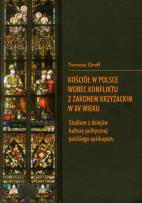 Okładka książki Kościół w Polsce wobec konfliktu z Zakonem Krzyżackim w XV wieku