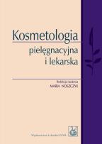 Okładka książki Kosmetologia pielęgnacyjna i lekarska  PZWL