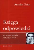 Okładka książki Księga odpowiedzi na trudne pytania dotyczące życia