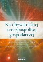 Okładka książki Ku obywatelskiej rzeczpospolitej gospodarczej