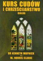Okładka książki Kurs cudów i chrześcijaństwo dialog