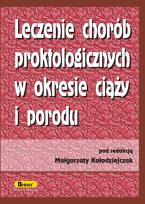 Okładka książki Leczenie chorób proktologicznych w okresie ciąży i porodu