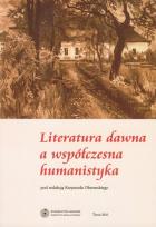 Opakowanie Literatura dawna a współczesna humanistyka