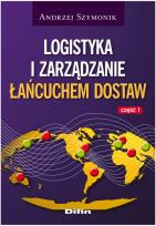 Okładka książki Logistyka i zarządzanie łańcuchem dostaw część 1