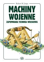 Okładka książki Machiny wojenne. Zapomnniana technika wojskowa