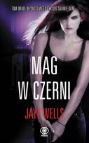 Okładka książki Mag w czerni - Jaye Wells