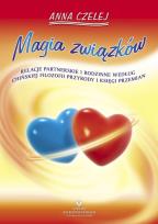 Okładka książki Magia związków. Relacje partnerskie i rodzinne...
