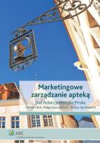 Okładka książki Marketingowe zarządzanie apteką