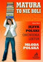 Okładka książki Matura to nie boli - Młoda Polska 2006
