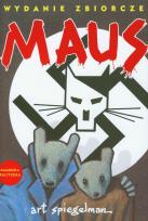 Okładka książki Maus Opowieść ocalałego Mój ojciec krwawi historią I tu się zaczęły moje kłopoty