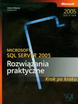 Opakowanie Microsoft SQL Server 2005 Rozwiązania praktyczne Krok po kroku + CD