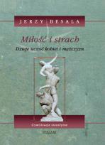 Okładka książki Miłość i strach. Dzieje uczuć kobiet i .. cz 2