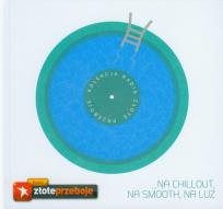 Okładka książki Na chillout, na smooth, na luz