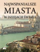 Okładka książki Najwspanialsze miasta w dziejach świata BOSZ