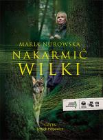 Okładka książki Nakarmić wilki audiobook