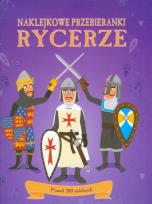 Okładka książki Naklejkowe przebieranki. Rycerze