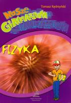 Okładka książki Nasze gimnazjum Fizyka